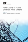 Power Quality in Future Electrical Power Systems - Book