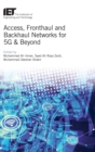 Access, Fronthaul and Backhaul Networks for 5G & Beyond - Book