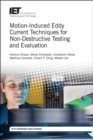 Motion-Induced Eddy Current Techniques for Non-Destructive Testing and Evaluation - Book