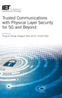 Trusted Communications with Physical Layer Security for 5G and Beyond - Book