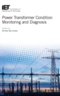 Power Transformer Condition Monitoring and Diagnosis - Book