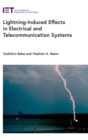 Lightning-Induced Effects in Electrical and Telecommunication Systems - Book
