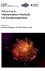 Advances in Mathematical Methods for Electromagnetics - Book