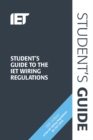 Student's Guide to the IET Wiring Regulations - Book