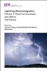 Lightning Electromagnetics : Electrical processes and effects Volume 2 - Book