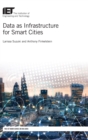 Data as Infrastructure for Smart Cities - Book