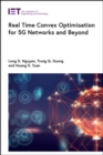 Real Time Convex Optimisation for 5G Networks and Beyond - eBook
