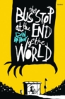 Bus Stop at the End of the World, The - Book