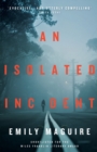 An Isolated Incident - Book