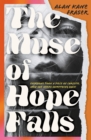 The Muse of Hope Falls : Everyone Took a Piece of Christie, Now She Needs Something Back - Book
