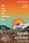 This One Wild and Precious Life : The path back to connection in a fractured world - Book