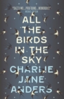 All the Birds in the Sky - eBook