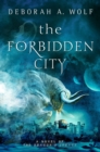The Forbidden City (The Dragon's Legacy Book 2) - Book