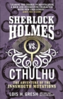 Sherlock Holmes vs. Cthulhu - eBook