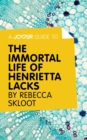 A Joosr Guide to... The Immortal Life of Henrietta Lacks by Rebecca Skloot - eBook