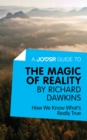 A Joosr Guide to... The Magic of Reality by Richard Dawkins : How We Know What's Really True - eBook
