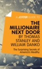 A Joosr Guide to... The Millionaire Next Door by Thomas Stanley and William Danko : The Surprising Secrets of America's Wealthy - eBook