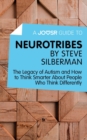A Joosr Guide to... Neurotribes by Steve Silberman : The Legacy of Autism and How to Think Smarter About People Who Think Differently - eBook