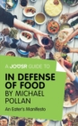 A Joosr Guide to... In Defense of Food by Michael Pollan : An Eater's Manifesto - eBook