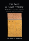 The Roots of Asian Weaving - eBook