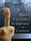 Early Cycladic Sculpture in Context - eBook