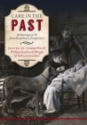 Care in the Past : Archaeological and Interdisciplinary Perspectives - eBook