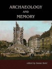 Archaeology and Memory - Book