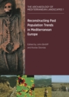 Reconstructing Past Population Trends in Mediterranean Europe (3000 BC - AD 1800) - eBook