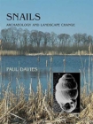 Snails : Archaeology and Landscape Change - Book
