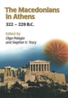 The Macedonians in Athens, 322-229 B.C. : Proceedings of an International Conference held at the University of Athens, May 24-26, 2001 - Book