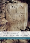 The Diversity of Hunter Gatherer Pasts - eBook