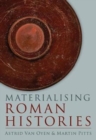 Materialising Roman Histories - Book