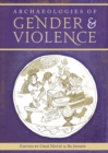 Archaeologies of Gender and Violence - eBook