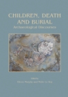 Children, Death and Burial : Archaeological Discourses - eBook