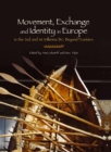 Movement, Exchange and Identity in Europe in the 2nd and 1st Millennia BC : Beyond Frontiers - eBook