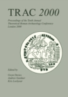 TRAC 2000 : Proceedings of the Tenth Annual Theoretical Archaeology Conference. London 2000 - eBook