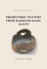 Prehistoric Pottery from Dakhleh Oasis, Egypt - eBook