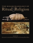 The Bioarchaeology of Ritual and Religion - eBook
