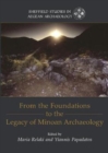 From the Foundations to the Legacy of Minoan Archaeology : Studies in Honour of Professor Keith Branigan - Book