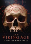 The Viking Age : A Time of Many Faces - eBook