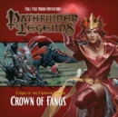 Pathfinder Legends - Curse of the Crimson Throne : Crown of Fangs 3.6 - Book