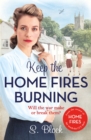 Keep the Home Fires Burning : A heart-warming wartime saga - Book