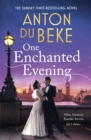 One Enchanted Evening : The uplifting and charming Sunday Times Bestselling Debut by Anton Du Beke - eBook