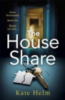 The House Share : The locked in thriller that will keep you guessing . . . - Book