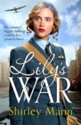 Lily's War : An uplifting World War II saga of women on the homefront - Book