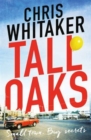 Tall Oaks : Winner of the CWA John Creasey New Blood Dagger Award - Book