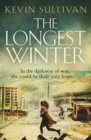 The Longest Winter : What do you do when war tears your world apart? - Book
