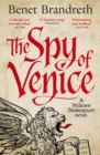 The Spy of Venice : A William Shakespeare novel - eBook