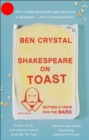 Shakespeare on Toast : Getting a Taste for the Bard - Book