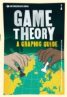 Introducing Game Theory : A Graphic Guide - eBook